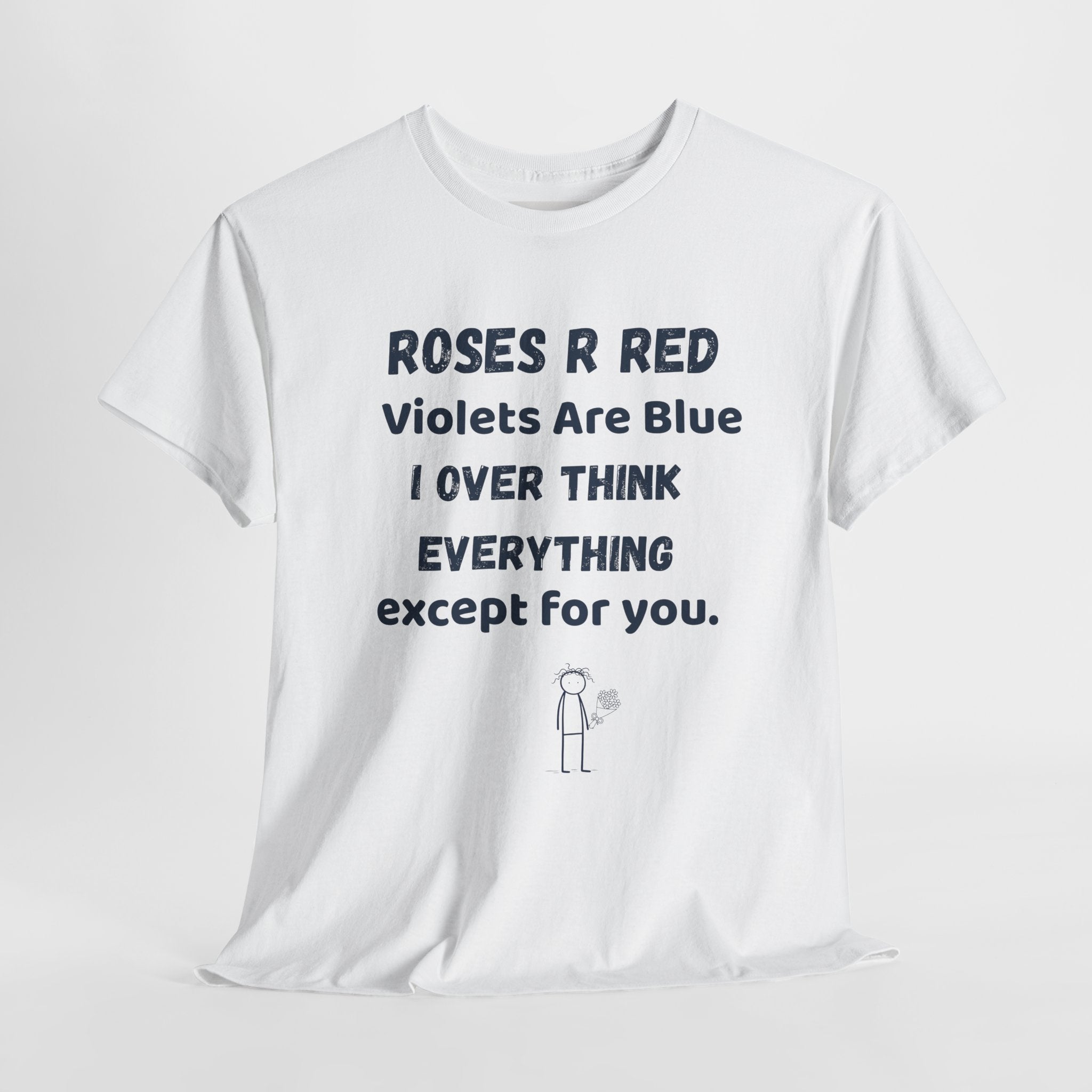 Roses Are Red Overthinking T-Shirt | Funny Neurodivergent Tee | Gift for Overthinkers & Deep Thinker