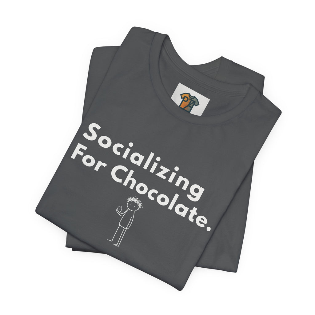 Socializing For Chocolate T-Shirt | Funny Easter Shirt | Chocolate Lover Gift Tee | Introvert Humor Graphic Shirt | Minimal Statement Tee