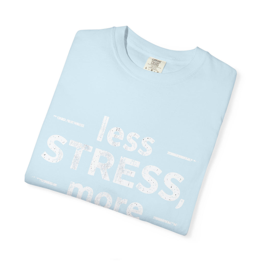 Less Stress More Margs T-Shirt — Funny Margarita Relaxation Tee