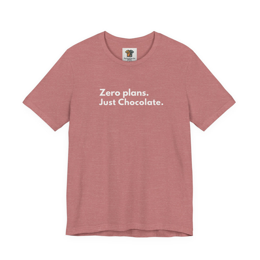 Zero Plans Just Chocolate T-Shirt – Funny Easter Shirt for Adults, Chocolate Lover Graphic Tee, Introvert Holiday Shirt, Bella Canvas 3001 Unisex Tee