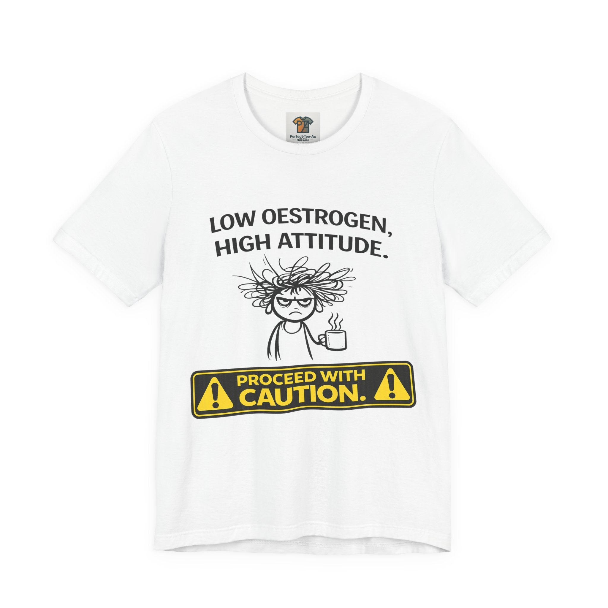 Low Oestrogen High Attitude T-Shirt – Funny Menopause Shirt for Women – Aussie Hormone Humour Tee – Perimenopause Gift – Proceed With Caution Graphic Top