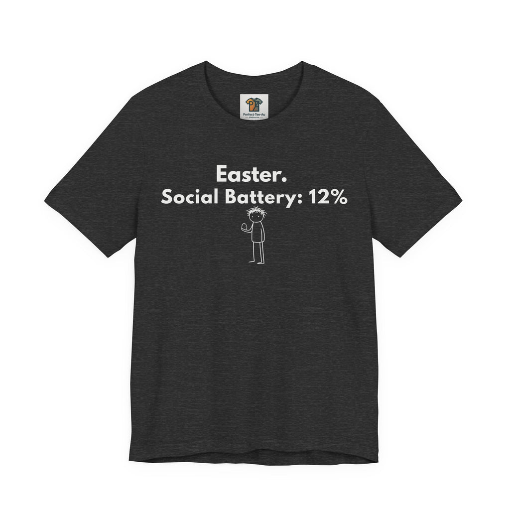 Easter Social Battery 12% T-Shirt – Deadpan Bunny Graphic Tee for Introverts, ADHD & Neurodiverse Humor