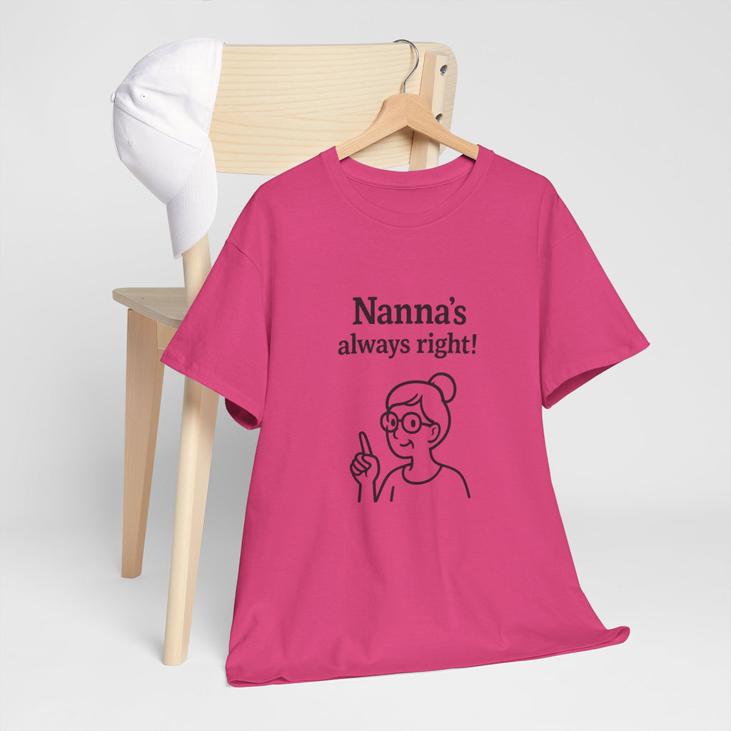 Nanna’s Always Right Shirt, Funny Grandma Graphic T-Shirt