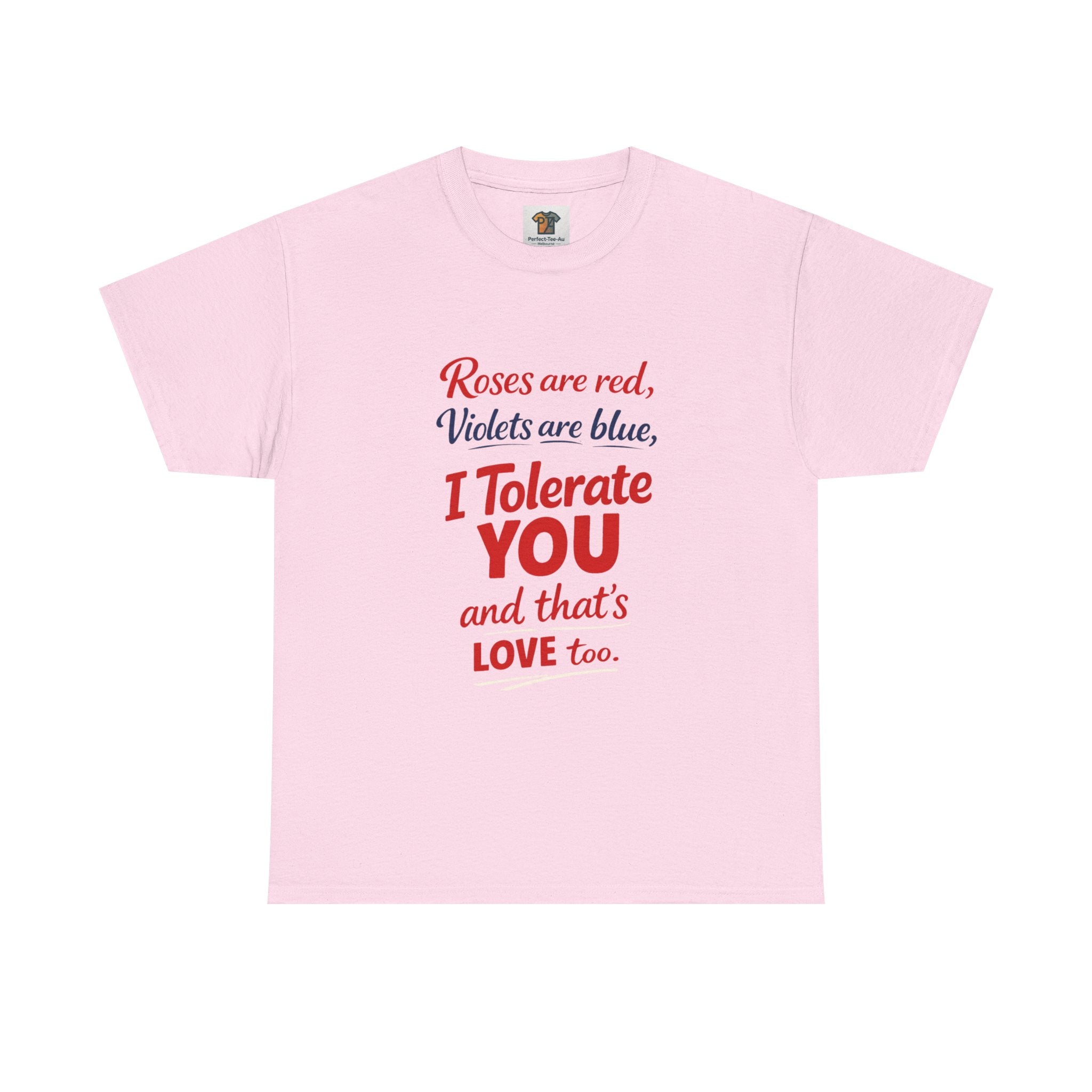 Roses Are Red Violets Are Blue “I Tolerate You” T-Shirt | Funny Sarcastic Love Tee