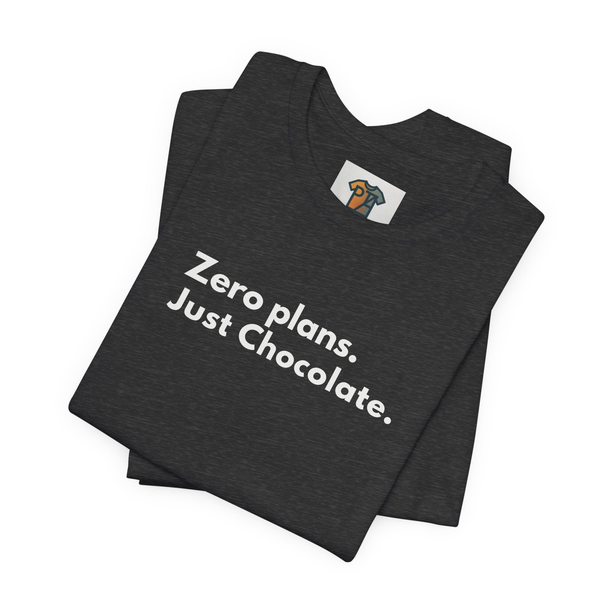Zero Plans Just Chocolate T-Shirt – Funny Easter Shirt for Adults, Chocolate Lover Graphic Tee, Introvert Holiday Shirt, Bella Canvas 3001 Unisex Tee