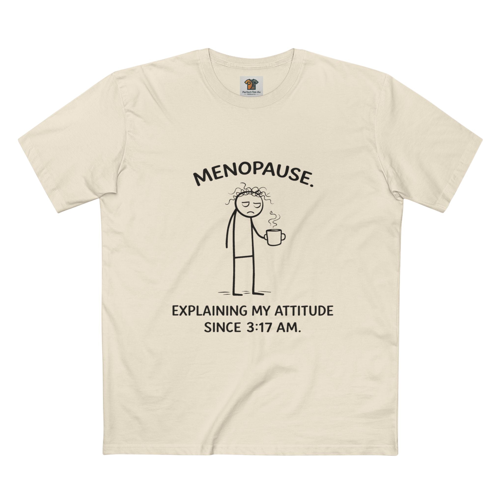 “Explaining My Attitude Since 3:17 AM – Funny Menopause Tee for Women”