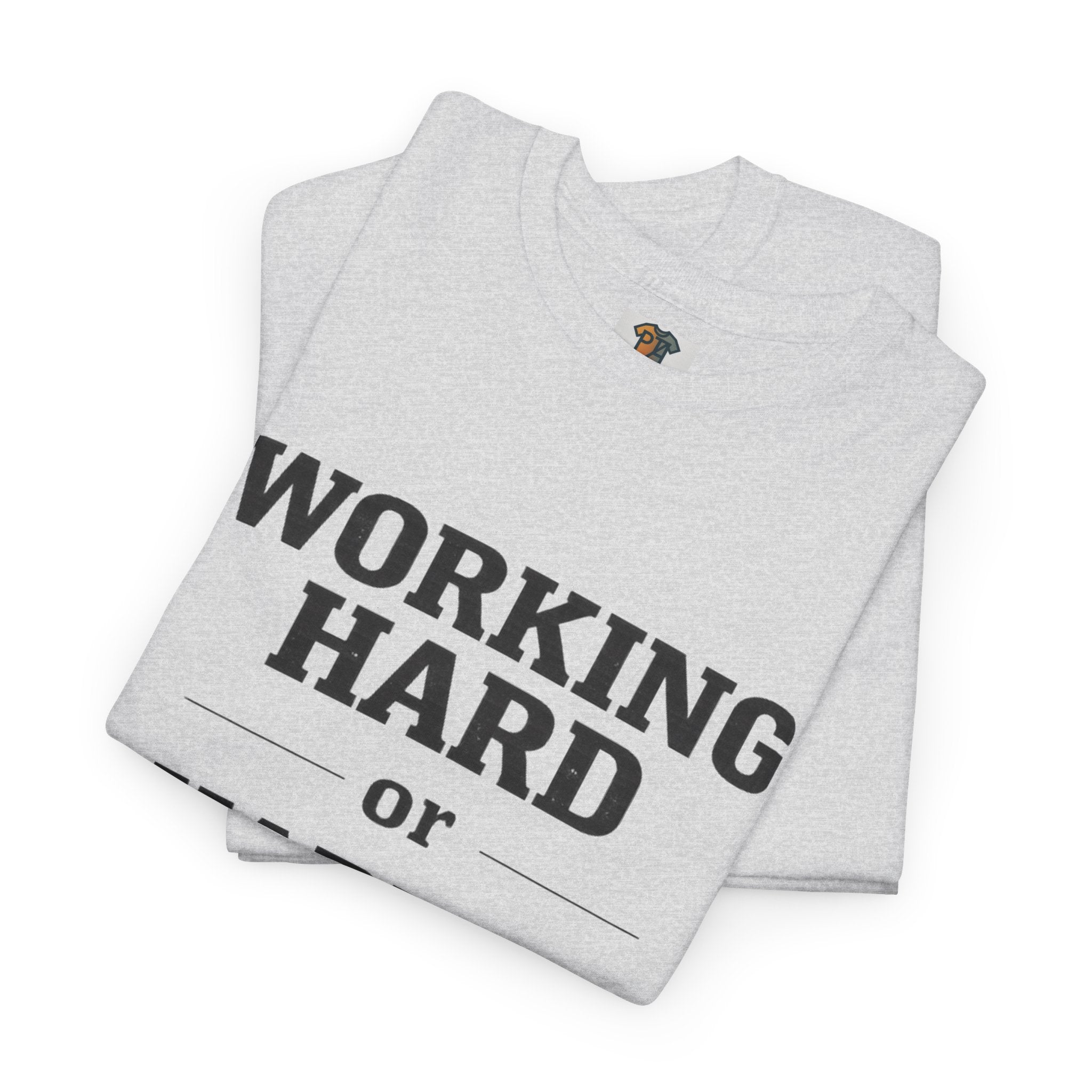 Working Hard, Hardly Working? T-Shirt – Funny Work Humour Tee