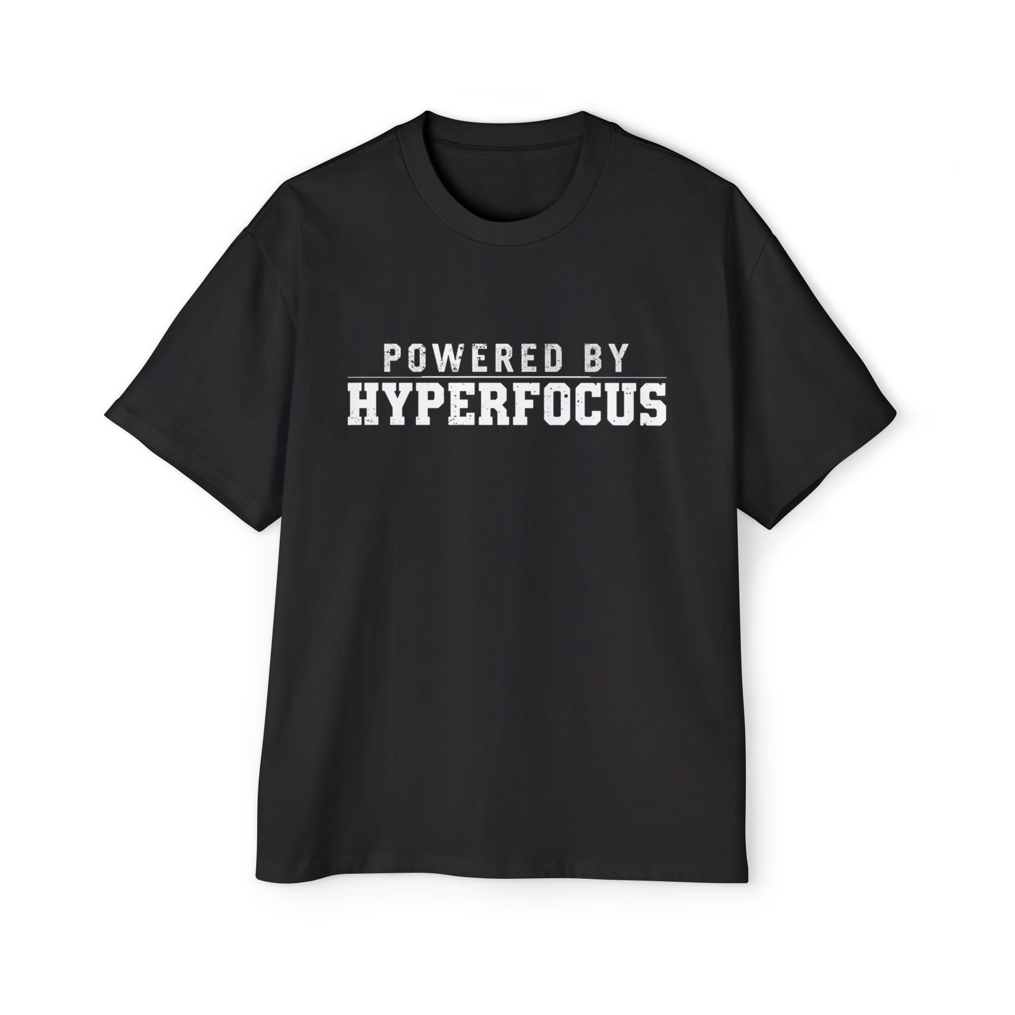 Powered by Hyperfocus T‑Shirt — Men's Oversized Graphic Tee