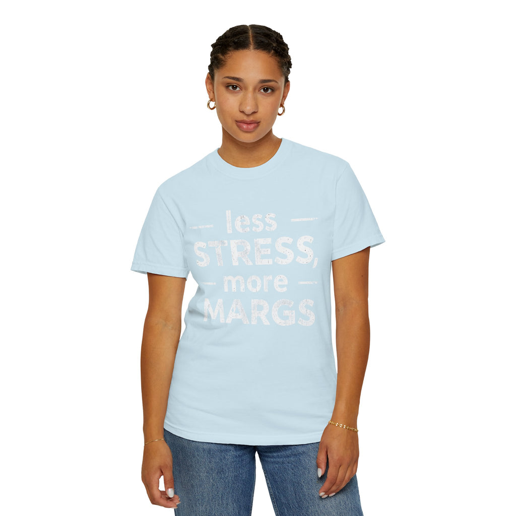 Less Stress More Margs T-Shirt — Funny Margarita Relaxation Tee