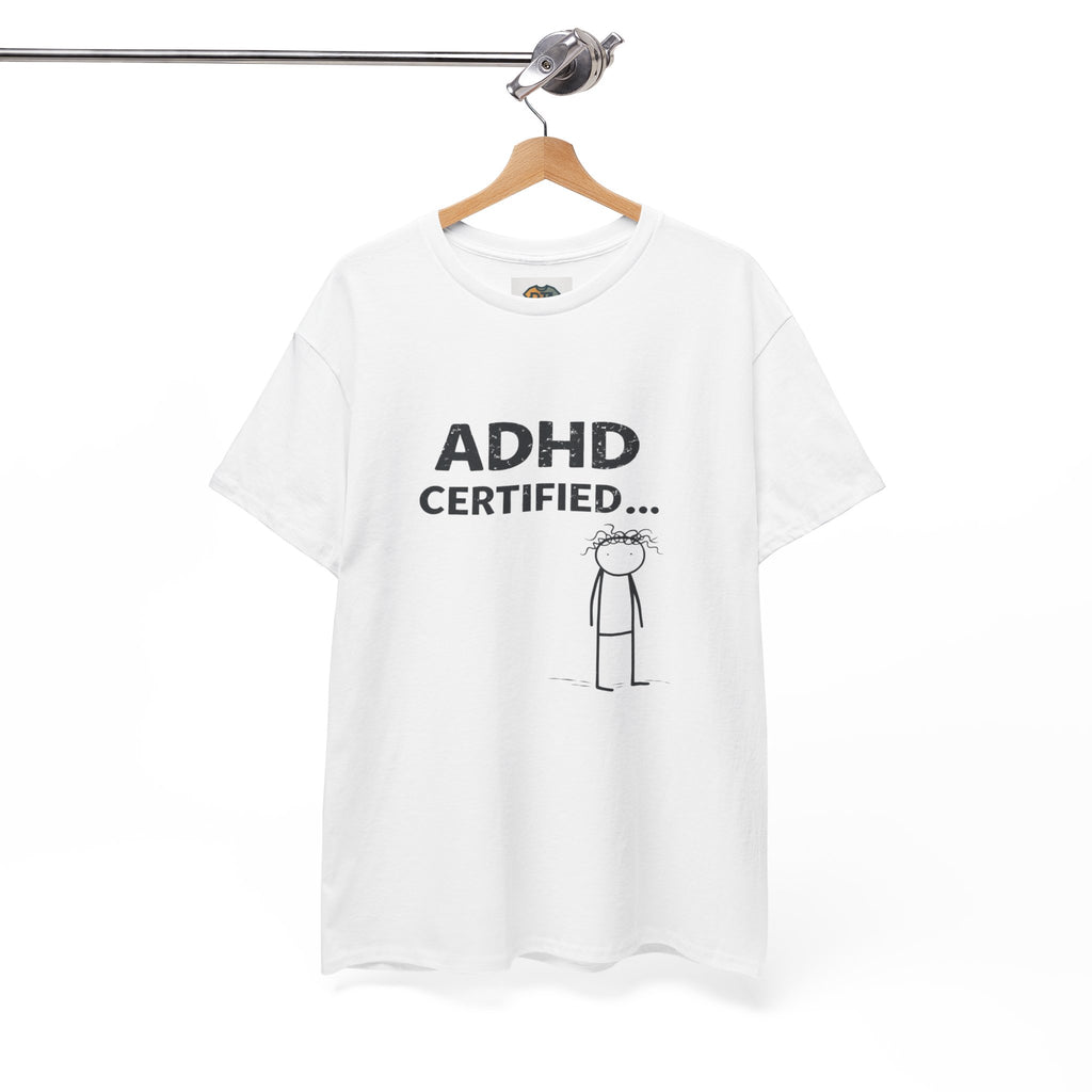 ADHD Certified. T-Shirt | Funny Minimal Quote Tee | Introvert & Neurodiverse