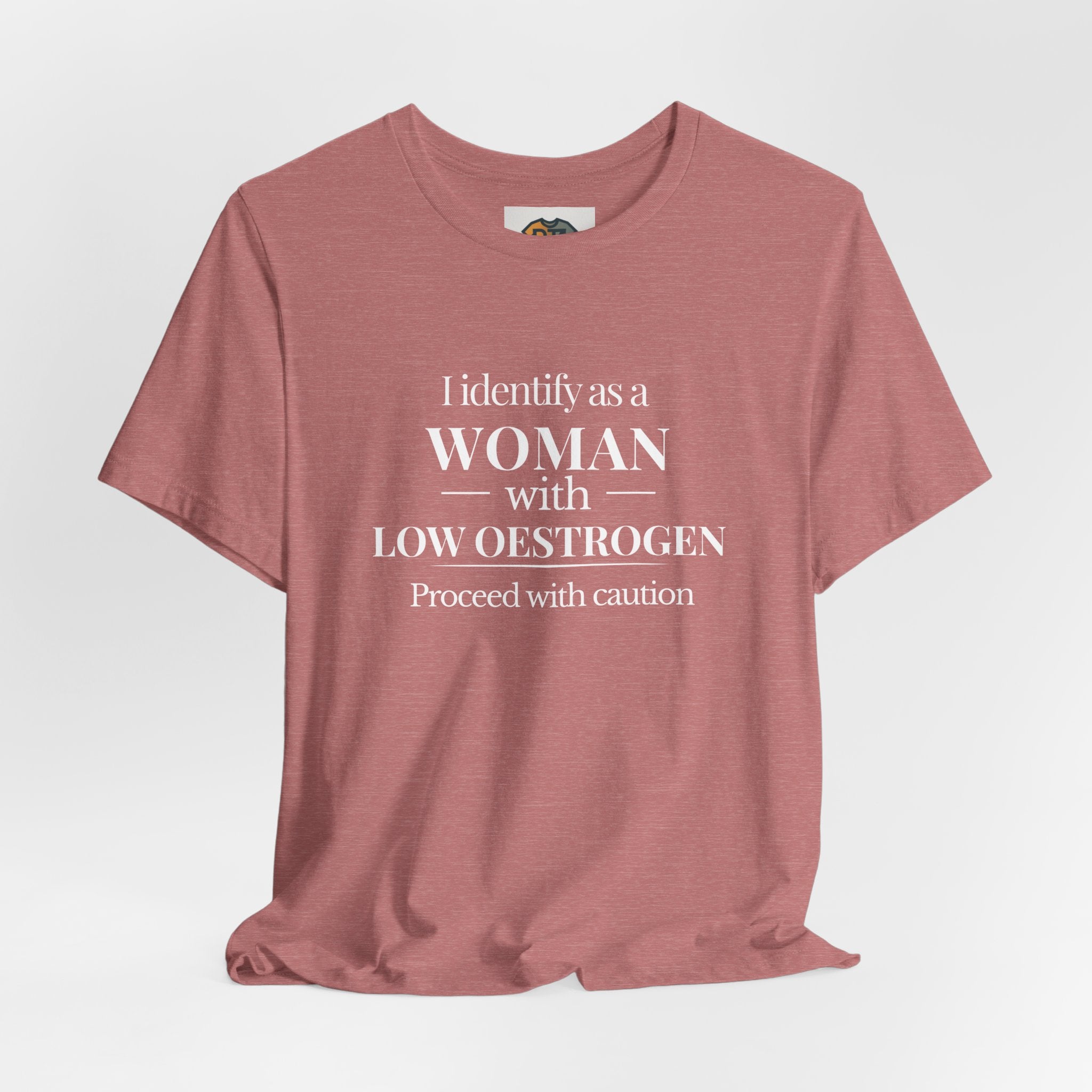 Funny Menopause T-Shirt – I Identify as a Woman with Low Oestrogen | Perimenopause Humor Graphic Tee for Women
