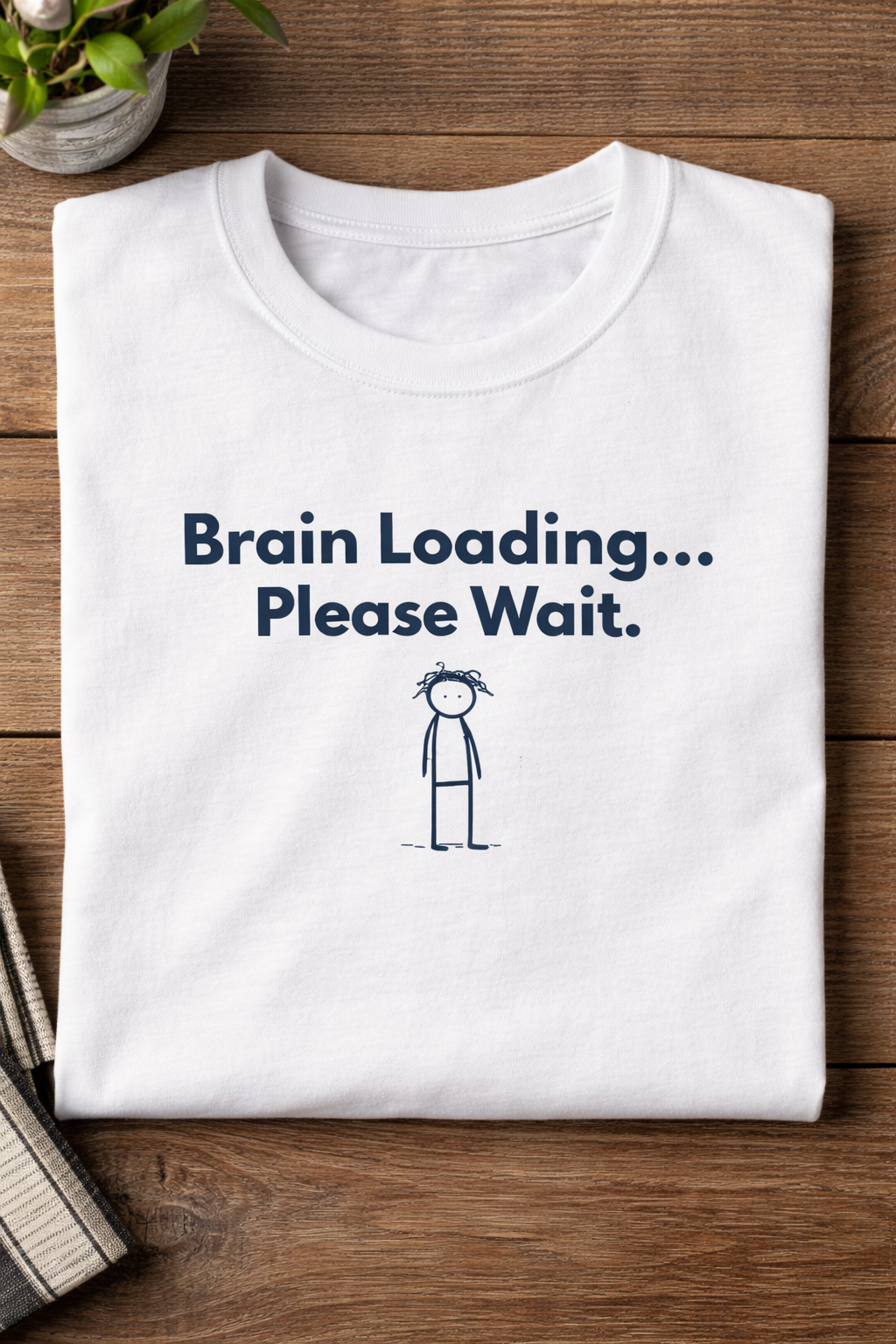 Brain Loading Please Wait T-Shirt – Funny ADHD Shirt, Neurodivergent Tee, Executive Function Humor, Mental Health Shirt, Introvert Gift