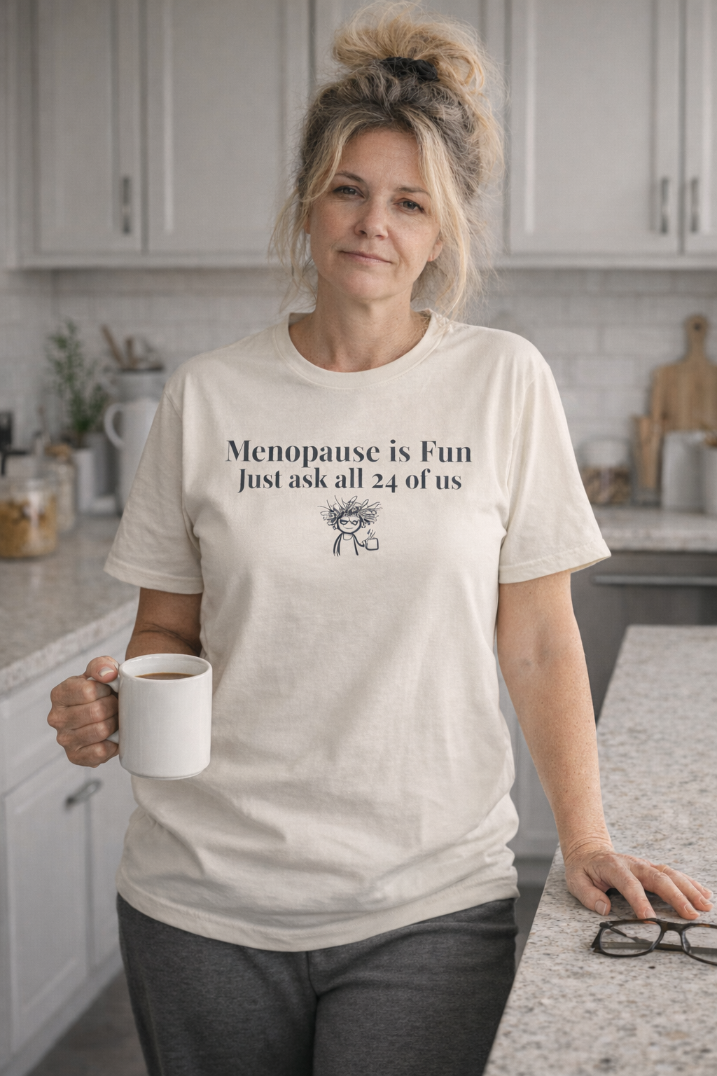 Menopause is Fun Just Ask All 24 of Us T-Shirt | Funny Menopause Shirt for Women | Perimenopause Humor Tee | Midlife Humor Graphic Tee