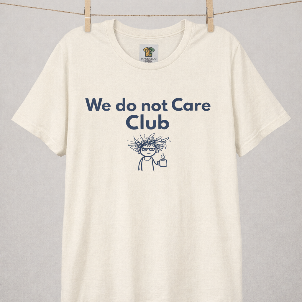 We Do Not Care Club Funny Menopause Shirt | Perimenopause Humor T-Shirt | Midlife Women Graphic Tee | Relatable Menopause Humor Shirt