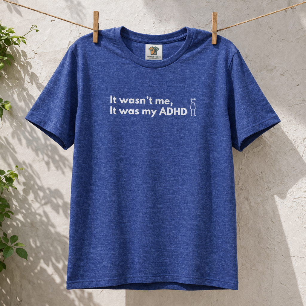 Funny ADHD T-Shirt “It Wasn’t Me, It Was My ADHD” – Neurodivergent Humor Tee, ADHD Awareness Shirt, Mental Health Graphic Tee AU