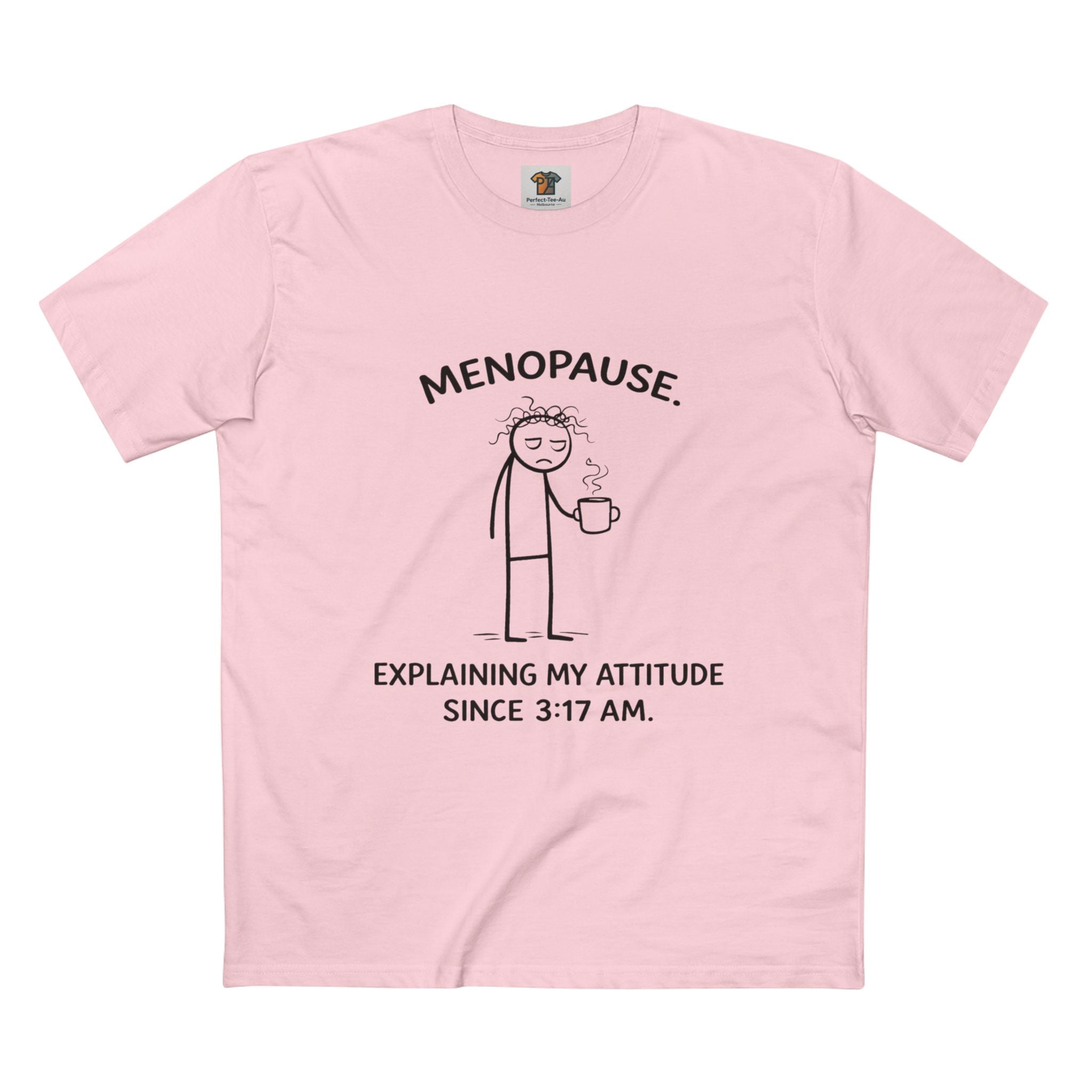 “Explaining My Attitude Since 3:17 AM – Funny Menopause Tee for Women”