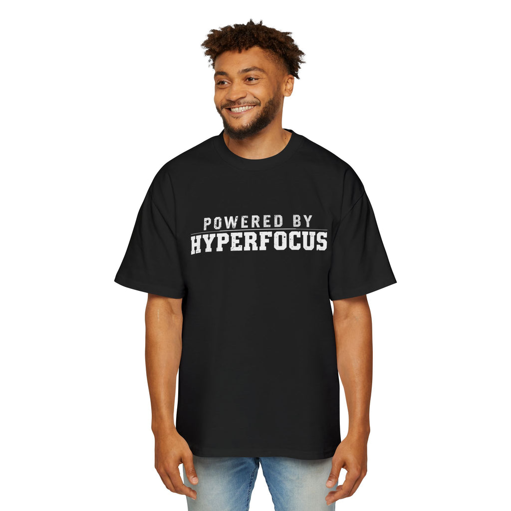 Powered by Hyperfocus T‑Shirt — Men's Oversized Graphic Tee