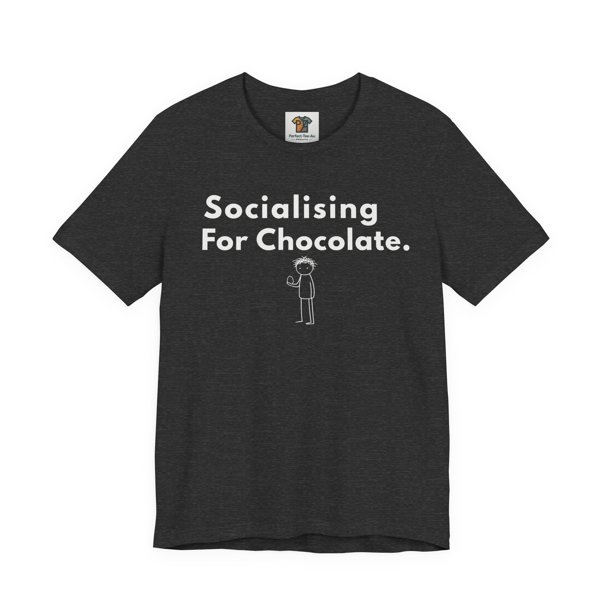 Socialising For Chocolate T-Shirt | Funny Easter Tee | Aussie Humour Graphic Shirt | Chocolate Lover Gift | Deadpan Statement Tee