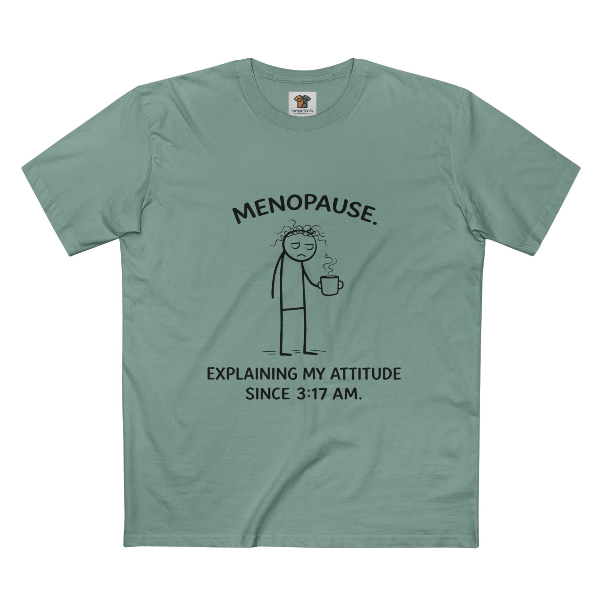 “Explaining My Attitude Since 3:17 AM – Funny Menopause Tee for Women”