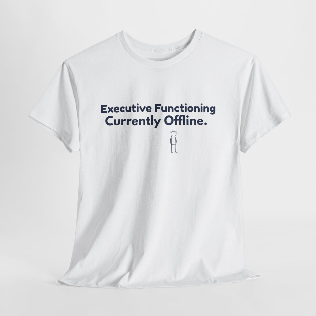 Executive Functioning Currently Offline Shirt – Funny ADHD T-Shirt, Neurodivergent Apparel, Mental Health Tee, Autism Support Shirt, Introvert Humor Gift, ADHD Gift Adult