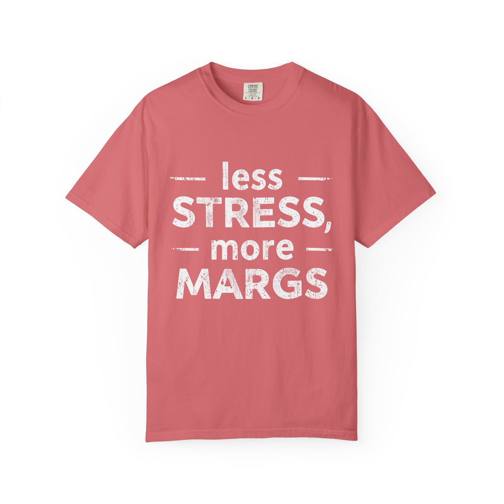 Less Stress More Margs T-Shirt — Funny Margarita Relaxation Tee