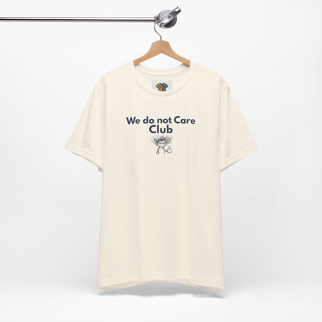 We Do Not Care Club Funny Menopause Shirt | Perimenopause Humor T-Shirt | Midlife Women Graphic Tee | Relatable Menopause Humor Shirt