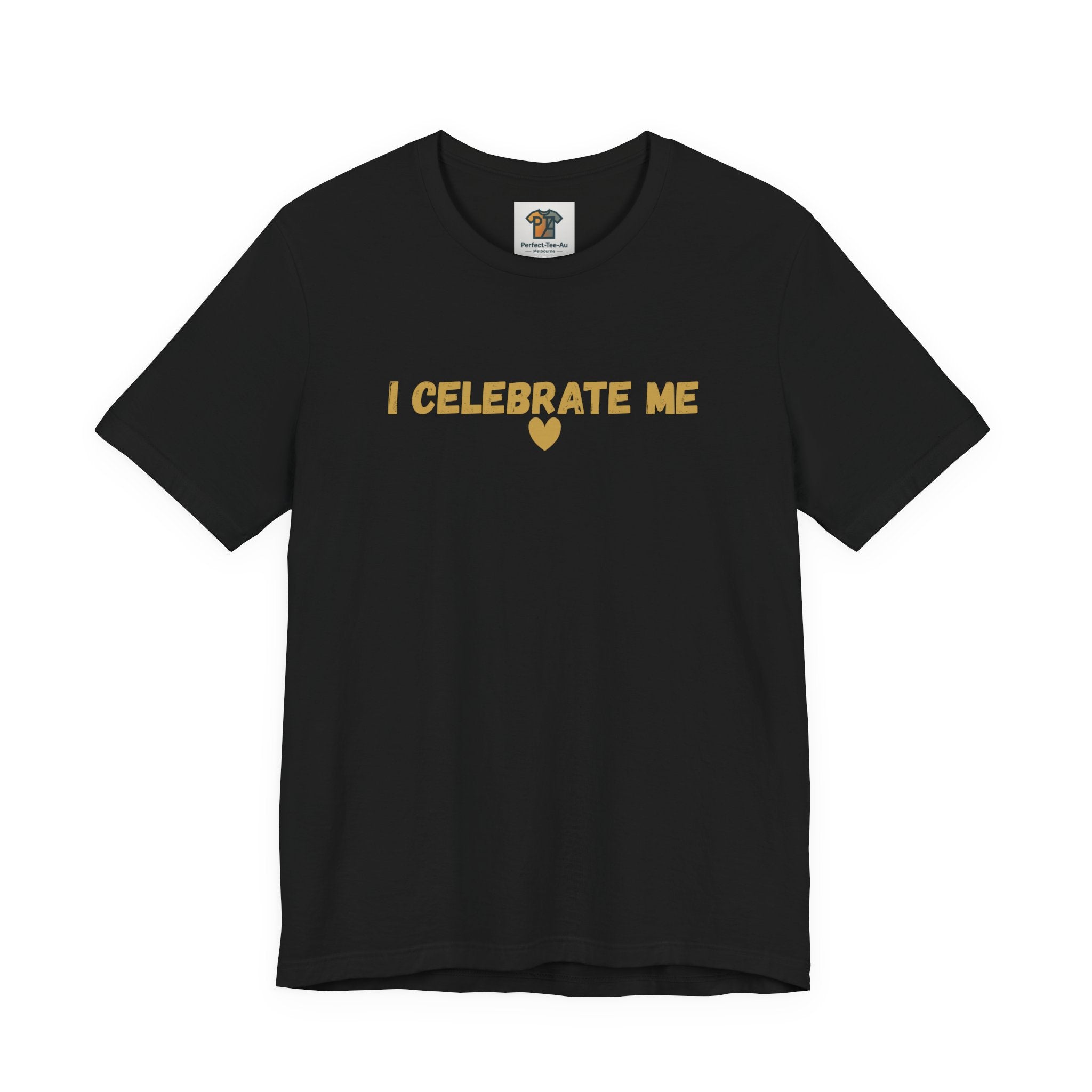 I Celebrate Me T-Shirt – Self Love Affirmation Tee, Empowering Women’s Shirt, Minimalist Positive Quote Tee, Gift for Her