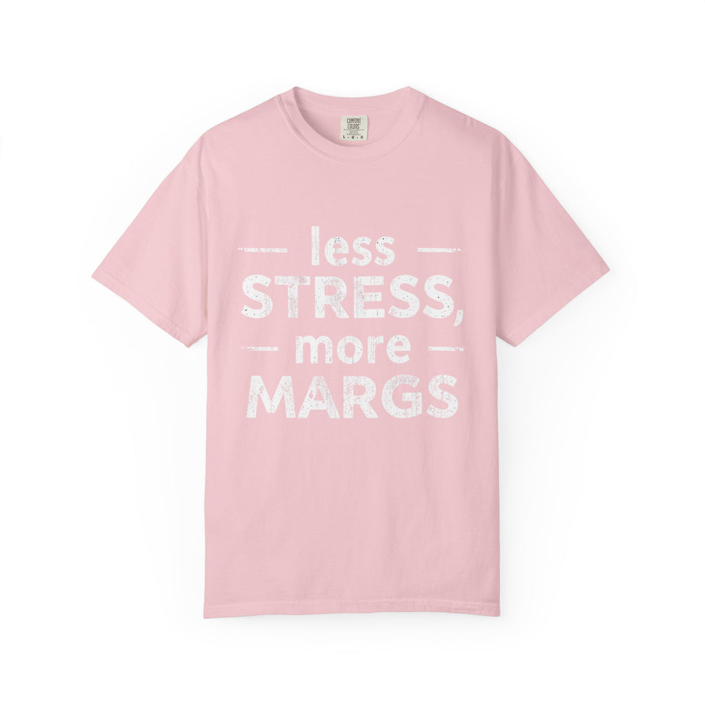 Less Stress More Margs T-Shirt — Funny Margarita Relaxation Tee