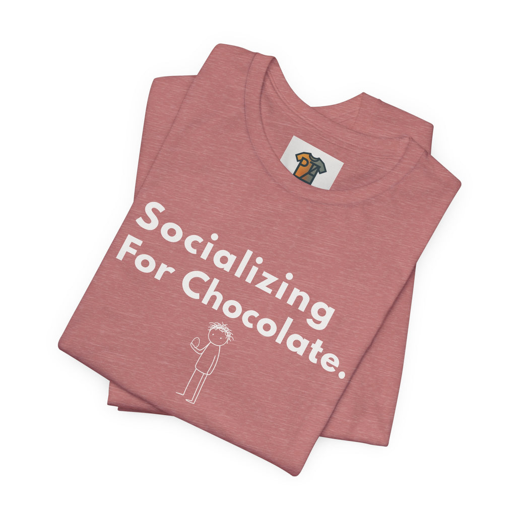 Socializing For Chocolate T-Shirt | Funny Easter Shirt | Chocolate Lover Gift Tee | Introvert Humor Graphic Shirt | Minimal Statement Tee