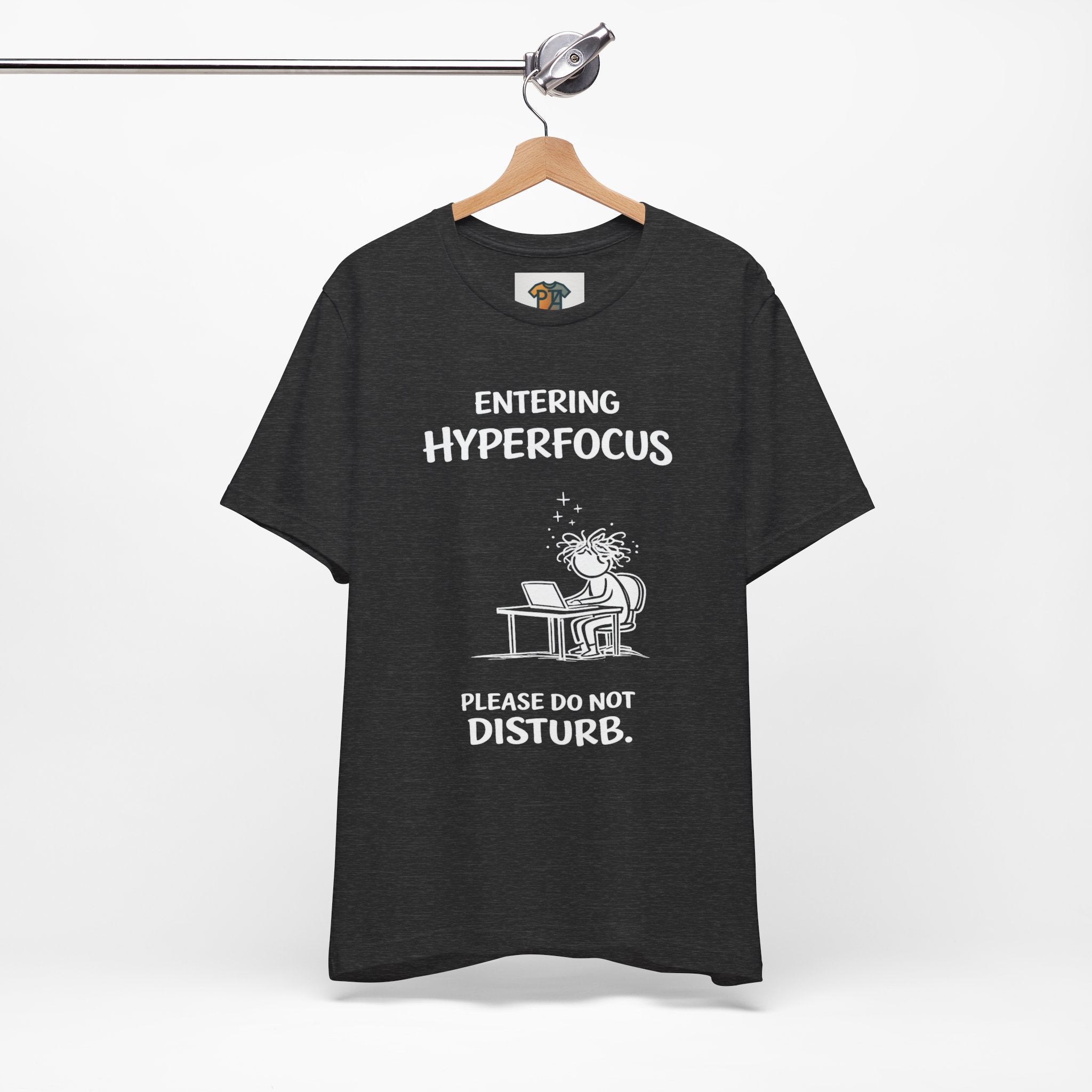 Entering Hyperfocus please do not disturb T-Shirt | Focused Work Desk Illustration